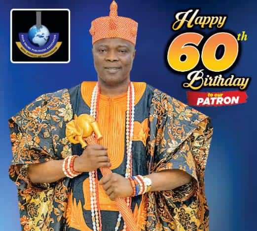 60th Birthday: Osun Online Publishers Congratulates It's Patron, Olowu-Kuta